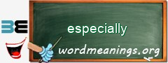 WordMeaning blackboard for especially